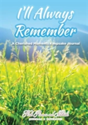 I'Ll Always Remember...A Cherished Moments Keepsake Journal