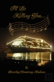I'Ll Be Killing You...