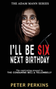 I'Ll Be Six Next Birthday