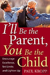 I'Ll Be The Parent, You Be The Child