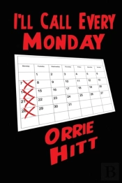I'Ll Call Every Monday