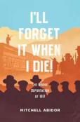I'Ll Forget It When I Die!