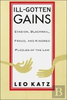 Ill-Gotten Gains