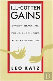Ill-Gotten Gains