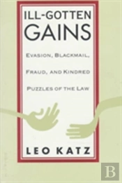 Ill-Gotten Gains