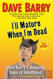 I'Ll Mature When I'M Dead