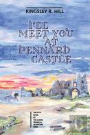 I'Ll Meet You At Pennard Castle
