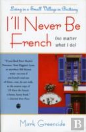 Ill Never Be French
