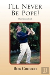 I'Ll Never Be Pope!