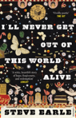 I'Ll Never Get Out Of This World Alive