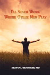 I'Ll Never Work Where Other Men Play
