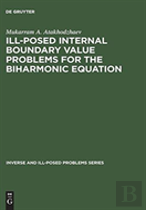 Ill-Posed Internal Boundary Value Problems For The Biharmonic Equation
