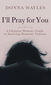 I'Ll Pray For You: A Christian Woman'S G