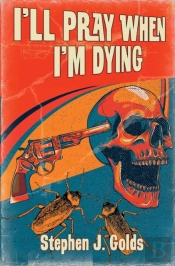 I'Ll Pray When I'M Dying