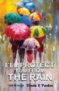 I'Ll Protect You From The Rain