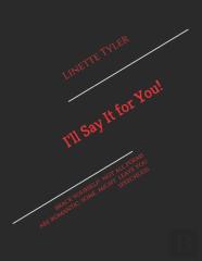 I'Ll Say It For You!