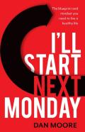 I'Ll Start Next Monday