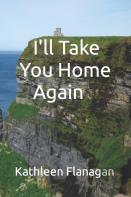 I'Ll Take You Home Again