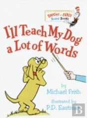 I'Ll Teach My Dog A Lot Of Words