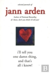 I'Ll Tell You One Damn Thing, And That'S All I Know!