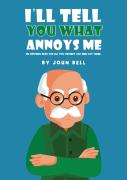 I'Ll Tell You What Annoys Me