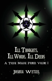 Ill Thoughts, Ill Words, Ill Deeds