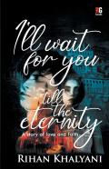 I'Ll Wait For You Till The Eternity
