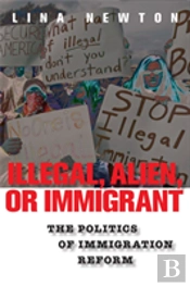 Illegal, Alien, Or Immigrant