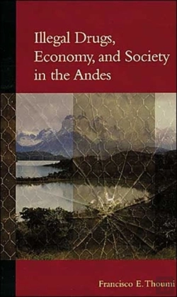 Bertrand.pt - Illegal Drugs, Economy, And Society In The Andes