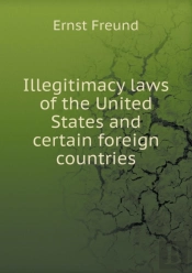 Illegitimacy Laws Of The United States And Certain Foreign Countries