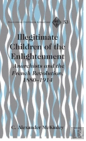 Illegitimate Children Of The Enlightenment