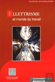 Illettrisme Et Monde Du Travail