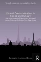 Illiberal Constitutionalism In Poland And Hungary