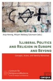Illiberal Politics And Religion In Europe And Beyond