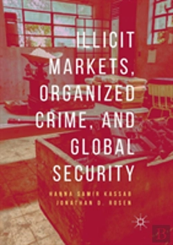 Bertrand.pt - Illicit Markets, Organized Crime, And Global Security