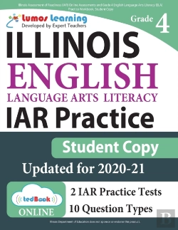 Bertrand.pt - Illinois Assessment Of Readiness (Iar) Online Assessments And Grade 4 English Language Arts Literacy (Ela) Practice Workbook, Student Copy