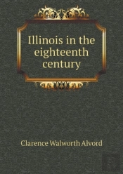 Illinois In The Eighteenth Century