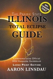 Illinois Total Eclipse Guide (Large Print)