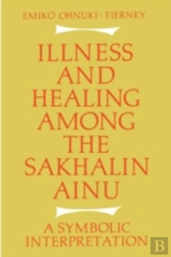 Bertrand.pt - Illness And Healing Among The Sakhalin Ainu