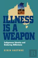 Illness Is A Weapon