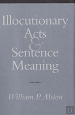 Bertrand.pt - Illocutionary Acts And Sentence Meaning