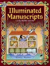 Illuminated Manuscripts Coloring Book