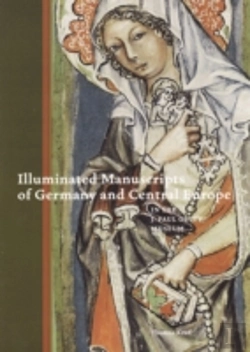 Bertrand.pt - Illuminated Manuscripts Of Germany And Central Europe In The J.Paul Getty Museum