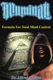 Illuminati Formula For Total Mind Control