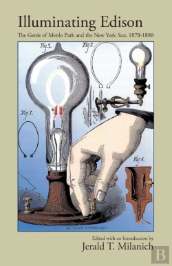 Bertrand.pt - Illuminating Edison : The Genie Of Menlo