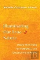 Illuminating Our True Nature