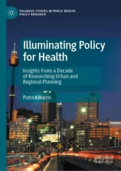Illuminating Policy For Health