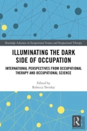 Illuminating The Dark Side Of Occupation