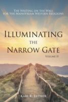 Illuminating The Narrow Gate