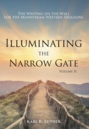 Illuminating The Narrow Gate